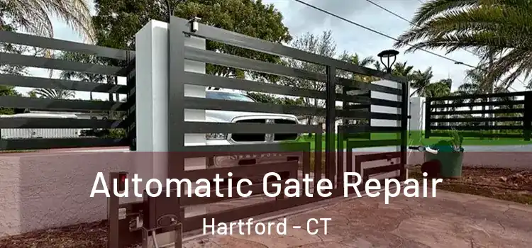 Automatic Gate Repair Hartford - CT