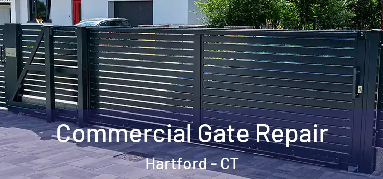 Commercial Gate Repair Hartford - CT